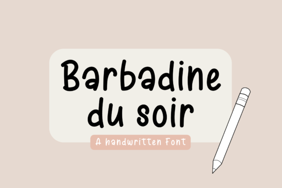 Barbadine Du Soir: A Handwritten Font for Elegant Design